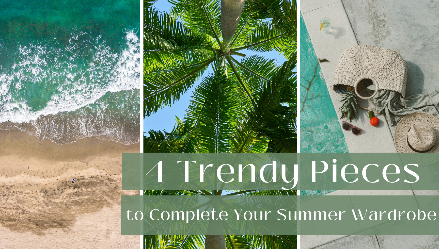 Must-Have Trendy Pieces To Rock All Summer Long